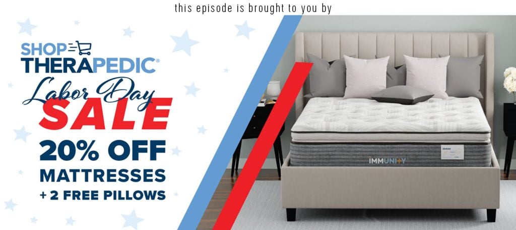 Episode Brought To You By Shop Therapedic
